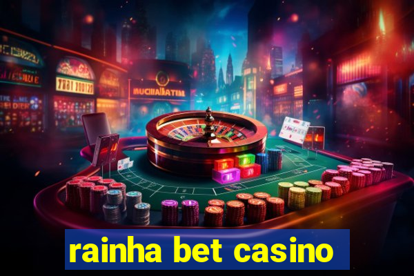 rainha bet casino